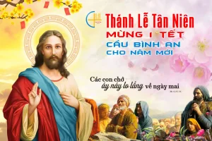 Ý nghĩa các Thánh Lễ đầu năm của người Công Giáo